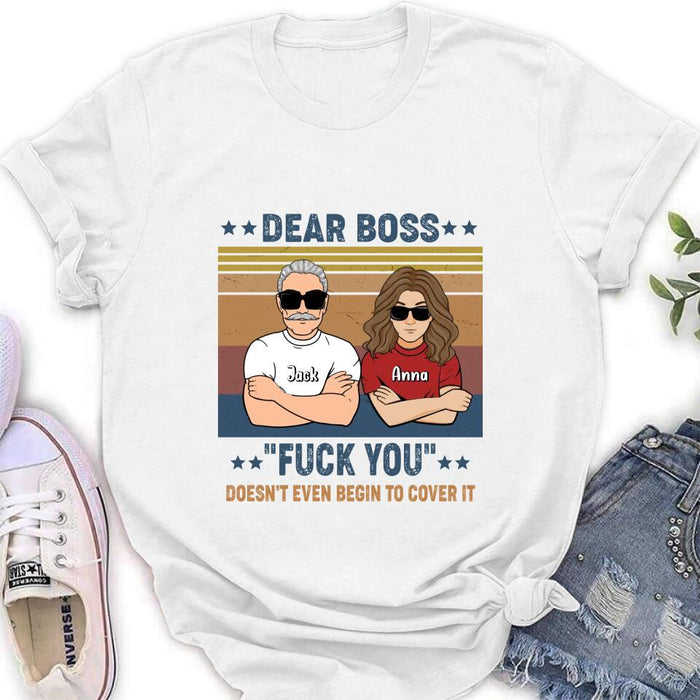 Custom Personalized Dear Boss T-Shirt/Long Sleeve/Hoodie/Sweatshirt - Best Gift Idea For Friends - Dear Boss Thanks For Being My Boss