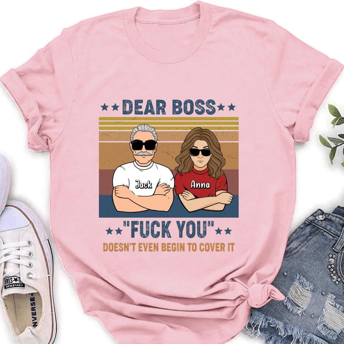 Custom Personalized Dear Boss T-Shirt/Long Sleeve/Hoodie/Sweatshirt - Best Gift Idea For Friends - Dear Boss Thanks For Being My Boss