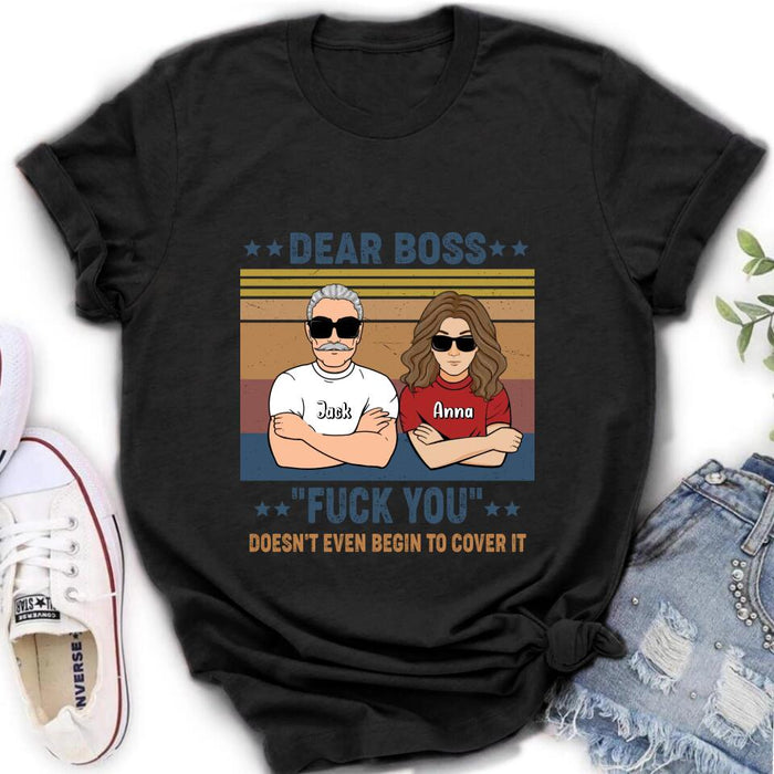 Custom Personalized Dear Boss T-Shirt/Long Sleeve/Hoodie/Sweatshirt - Best Gift Idea For Friends - Dear Boss Thanks For Being My Boss