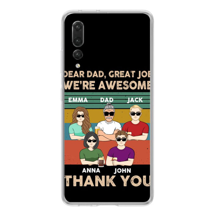 Custom Personalized Dear Dad/ Mom Phone Case - Upto 5 People - Mother's Day/Father's Day Gift Idea - Dear Dad Great Job We're Awesome - Case for Xiaomi/Huawei/Oppo