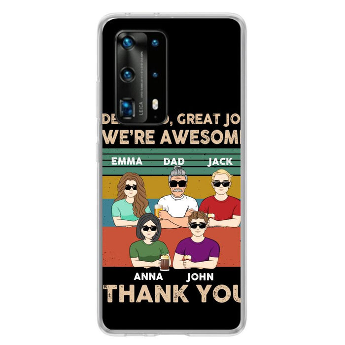 Custom Personalized Dear Dad/ Mom Phone Case - Upto 5 People - Mother's Day/Father's Day Gift Idea - Dear Dad Great Job We're Awesome - Case for Xiaomi/Huawei/Oppo