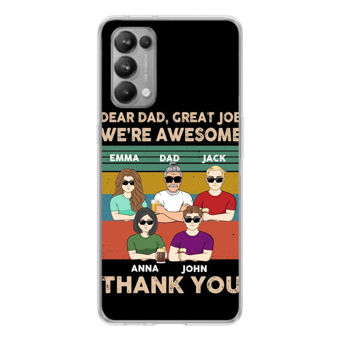 Custom Personalized Dear Dad/ Mom Phone Case - Upto 5 People - Mother's Day/Father's Day Gift Idea - Dear Dad Great Job We're Awesome - Case for Xiaomi/Huawei/Oppo