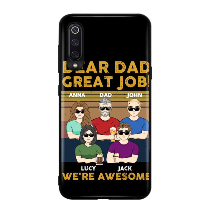 Custom Personalized Great Job Dad Phone Case - Dad With Upto 4 Children - Gift Idea For Father's Day/ Birthday - Dear Dad Great Job I'm Awesome - Case For Xiaomi/ Oppo/ Huawei