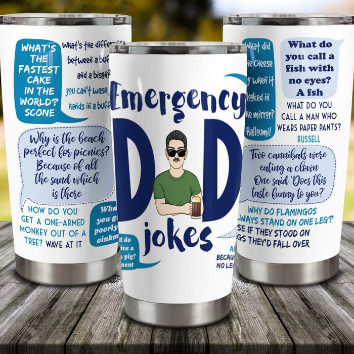 Custom Personalized Dad Tumbler - Gift Idea For Father's Day - Emergency Dad Jokes