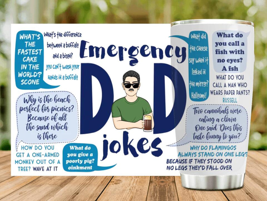 Custom Personalized Dad Tumbler - Gift Idea For Father's Day - Emergency Dad Jokes