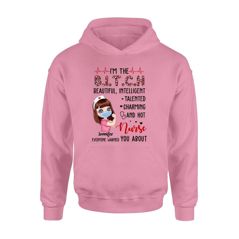 Custom Personalized Nurse Shirt - Gift Idea For Nurse - I'm The Bitch Beautiful, Intelligent, Talented, Charming And Hot