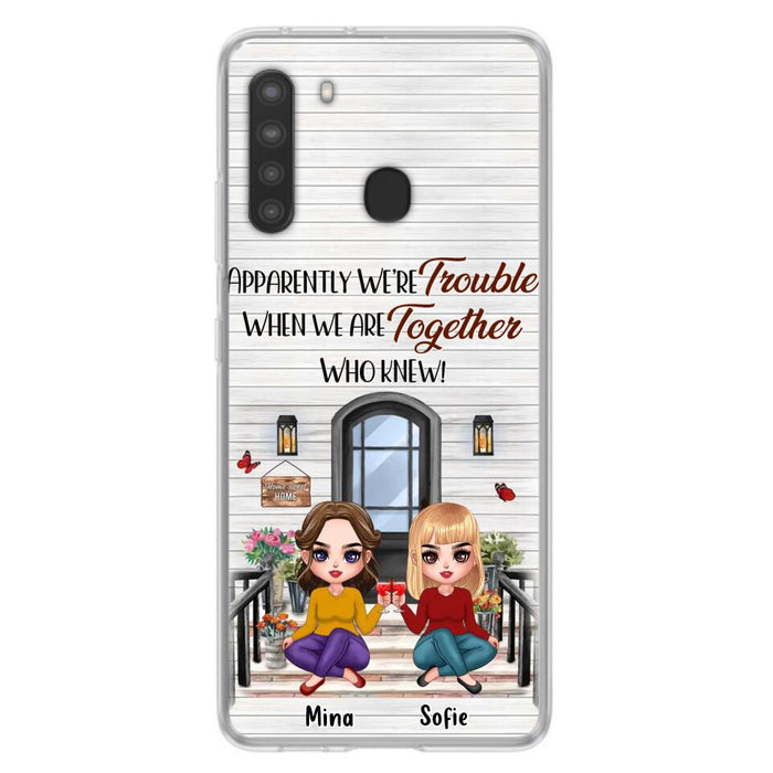 Custom Personalized Besties Phone Case - Upto 5 Girls - Gift Idea For Besties/ Friends/ Sisters - Apparently We're Trouble When We Are Together Who Knew! - Case For iPhone/Samsung