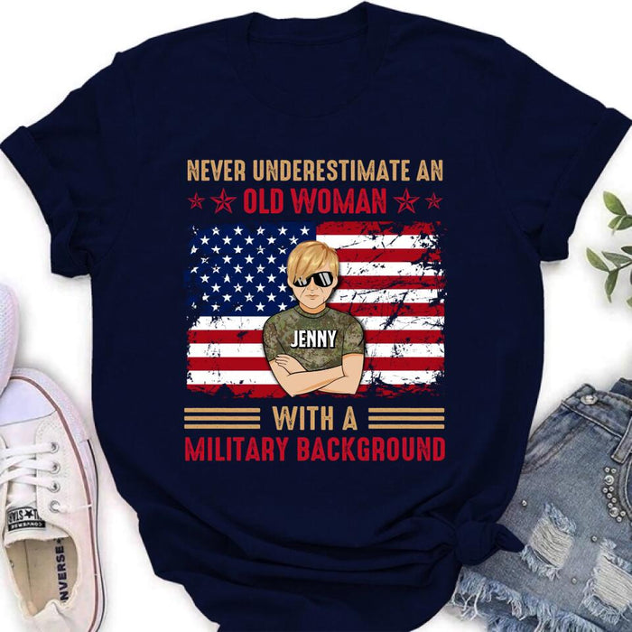 Custom Personalized Female Veteran T-shirt/ Long Sleeve/ Sweatshirt/ Hoodie - Veteran Gift Idea - Never Underestimate An Old Woman With A Military Background