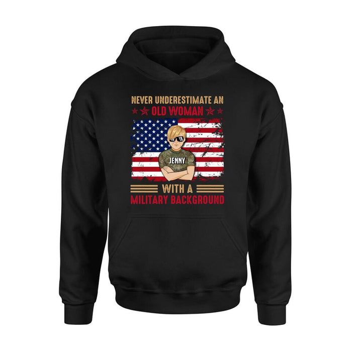 Custom Personalized Female Veteran T-shirt/ Long Sleeve/ Sweatshirt/ Hoodie - Veteran Gift Idea - Never Underestimate An Old Woman With A Military Background