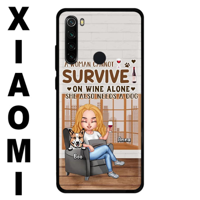 Custom Personalized Pet Mom Phone Case - Upto 4 Dogs/Cats - Mother's Day Gift Idea For Dog/Cat Lovers - A Woman Cannot Survive On Wine Alone She Also Needs A Dog - Case for Xiaomi/Huawei/Oppo