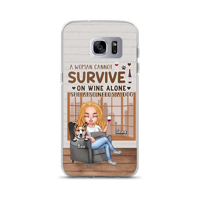 Custom Personalized Pet Mom Phone Case - Upto 4 Dogs/Cats - Mother's Day Gift Idea For Dog/Cat Lovers - A Woman Cannot Survive On Wine Alone She Also Needs A Dog - Case for iPhone/Samsung