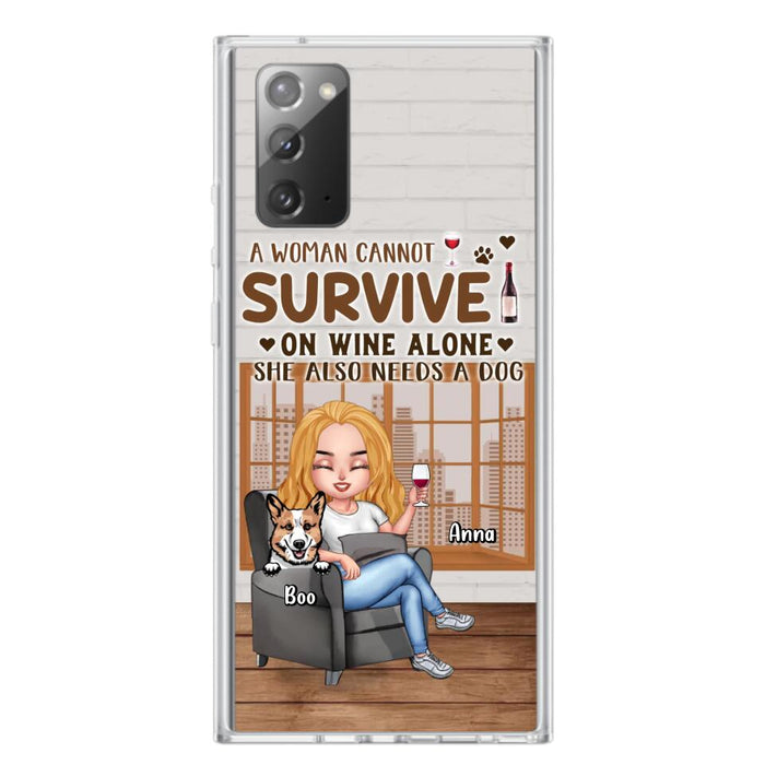 Custom Personalized Pet Mom Phone Case - Upto 4 Dogs/Cats - Mother's Day Gift Idea For Dog/Cat Lovers - A Woman Cannot Survive On Wine Alone She Also Needs A Dog - Case for iPhone/Samsung