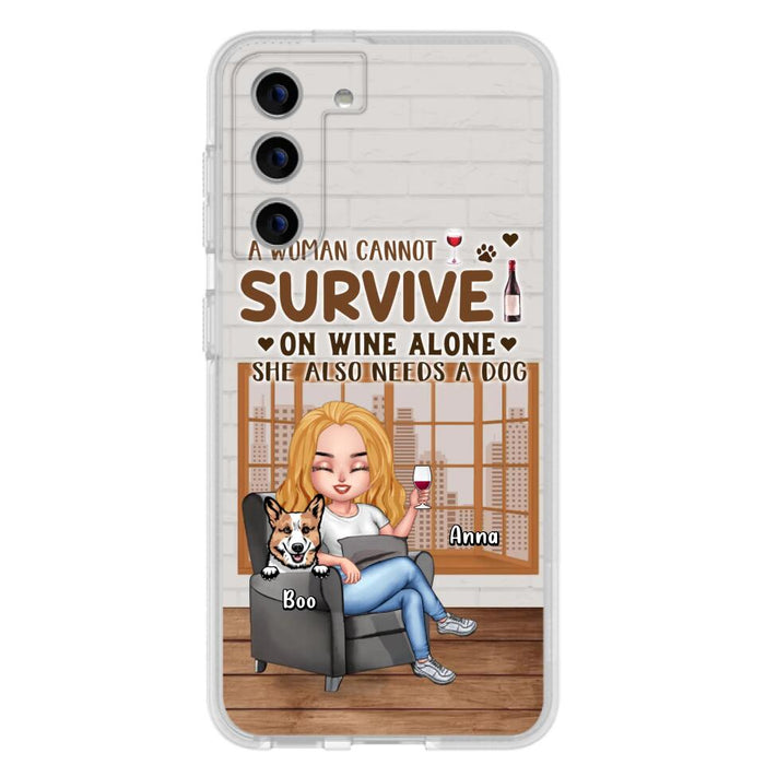 Custom Personalized Pet Mom Phone Case - Upto 4 Dogs/Cats - Mother's Day Gift Idea For Dog/Cat Lovers - A Woman Cannot Survive On Wine Alone She Also Needs A Dog - Case for iPhone/Samsung