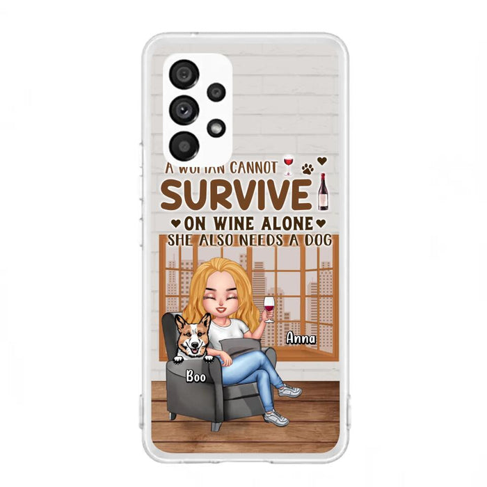 Custom Personalized Pet Mom Phone Case - Upto 4 Dogs/Cats - Mother's Day Gift Idea For Dog/Cat Lovers - A Woman Cannot Survive On Wine Alone She Also Needs A Dog - Case for iPhone/Samsung