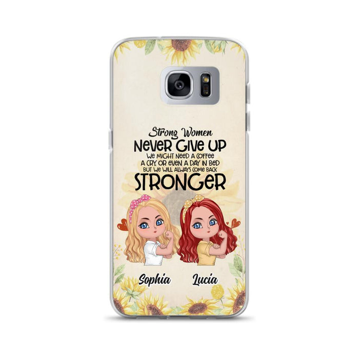 Custom Personalized Strong Women Phone Case - Upto 5 Women - Gift Idea For Friends/Besties/Sisters - Never Give Up - Case for iPhone/Samsung