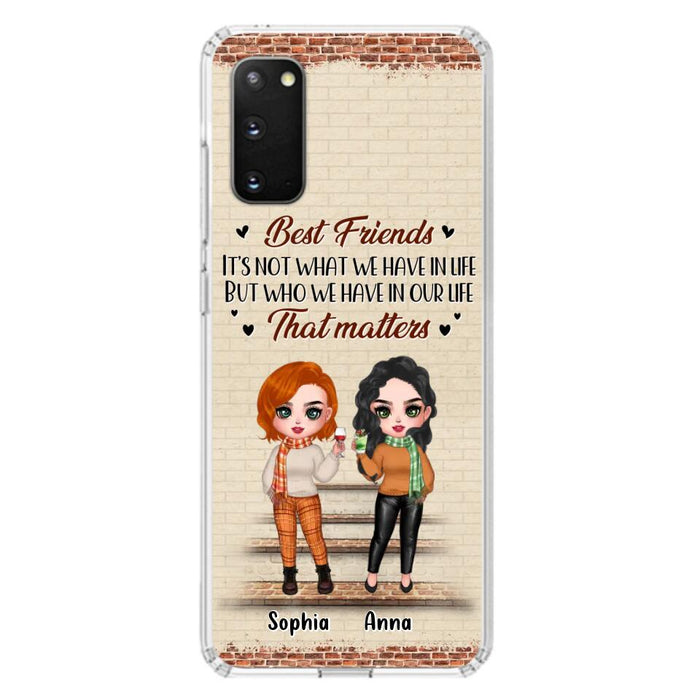 Custom Personalized Best Friends Phone Case For iPhone And Samsung - Upto 4 Girls - Gift Idea For Besties/ Friends/ Sisters - It's Not What We Have In Life But Who We Have In Our Life That Matters