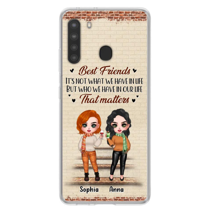 Custom Personalized Best Friends Phone Case For iPhone And Samsung - Upto 4 Girls - Gift Idea For Besties/ Friends/ Sisters - It's Not What We Have In Life But Who We Have In Our Life That Matters