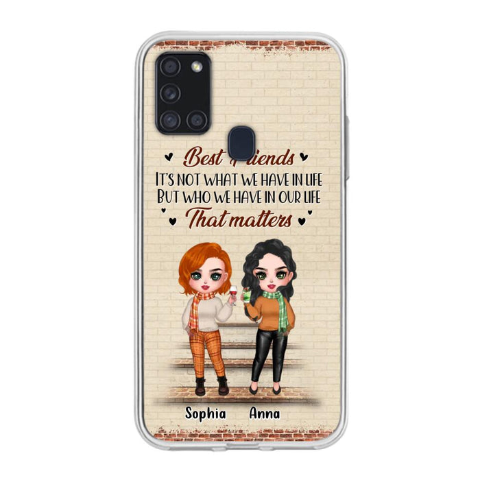 Custom Personalized Best Friends Phone Case For iPhone And Samsung - Upto 4 Girls - Gift Idea For Besties/ Friends/ Sisters - It's Not What We Have In Life But Who We Have In Our Life That Matters