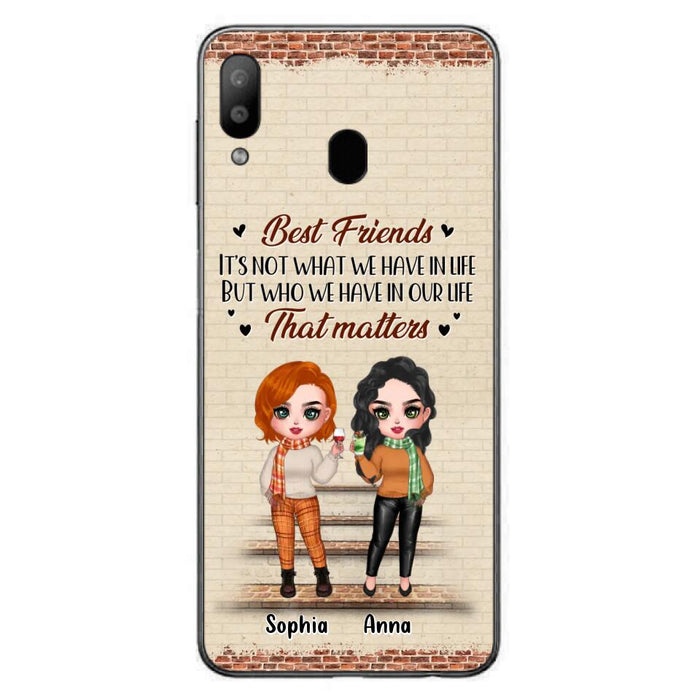 Custom Personalized Best Friends Phone Case For iPhone And Samsung - Upto 4 Girls - Gift Idea For Besties/ Friends/ Sisters - It's Not What We Have In Life But Who We Have In Our Life That Matters