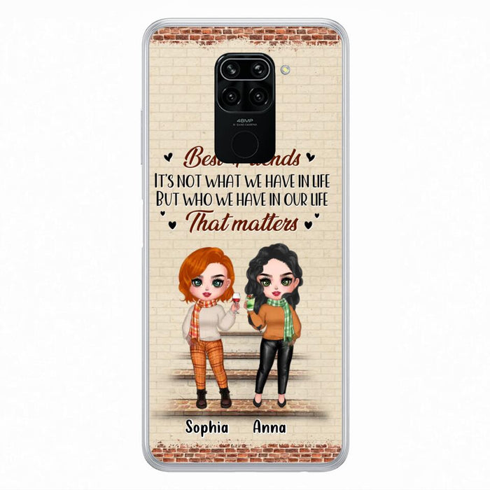 Custom Personalized Best Friends Phone Case For Xiaomi/ Oppo/ Huawei - Upto 4 Girls - Gift Idea For Besties/ Friends/ Sisters - It's Not What We Have In Life But Who We Have In Our Life That Matters