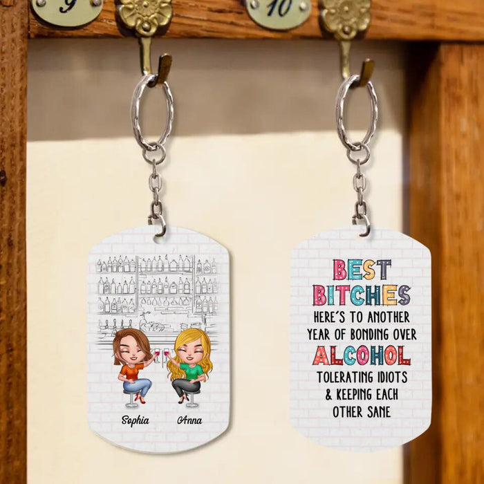 Custom Personalized Besties Keychain - Upto 4 People - Gift Idea For Friends/Besties/Sisters - Best Bitches Here's To Another Year Of Bonding Over Alcohol Tolerating Idiots & Keeping Each Other Sane