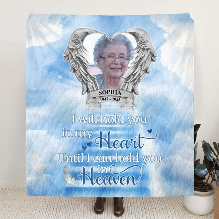 Custom Personalized Memorial Photo Quilt/Singer Layer Fleece Blanket/Pillow Cover - Memorial Gift Idea For Mother's Day/Father's Day - I Will Hold You In My Heart