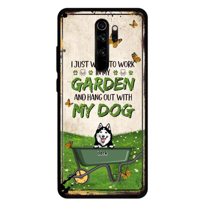 Custom Personalized Dog Phone Case For Xiaomi/ Oppo/ Huawei - Gift Idea For Dog Lover - Up to 6 Dogs - I Just Want To Work In My Garden And Hang Out With My Dogs