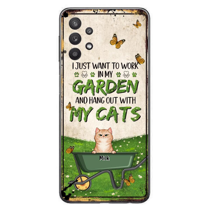 Custom Personalized Cat Phone Case For iPhone And Samsung - Gift Idea For Cat Lover - Up to 6 Cats - I Just Want To Work In My Garden And Hang Out With My Cats