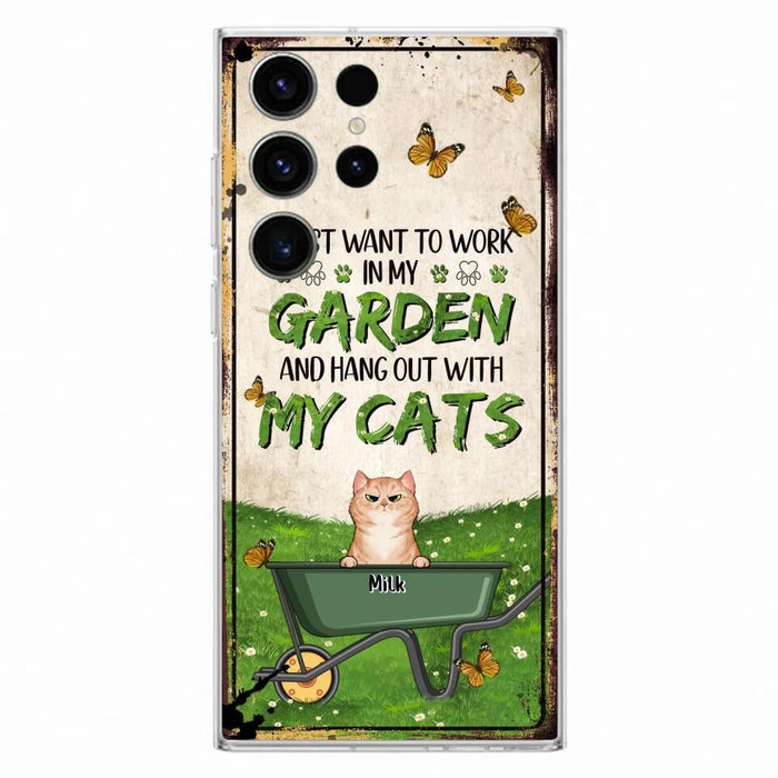 Custom Personalized Cat Phone Case For iPhone And Samsung - Gift Idea For Cat Lover - Up to 6 Cats - I Just Want To Work In My Garden And Hang Out With My Cats