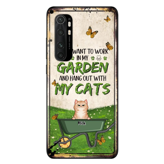 Custom Personalized Cat Phone Case For Xiaomi/ Oppo/ Huawei - Gift Idea For Cat Lover - Up to 6 Cats - I Just Want To Work In My Garden And Hang Out With My Cat