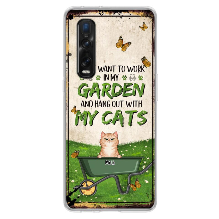 Custom Personalized Cat Phone Case For Xiaomi/ Oppo/ Huawei - Gift Idea For Cat Lover - Up to 6 Cats - I Just Want To Work In My Garden And Hang Out With My Cat