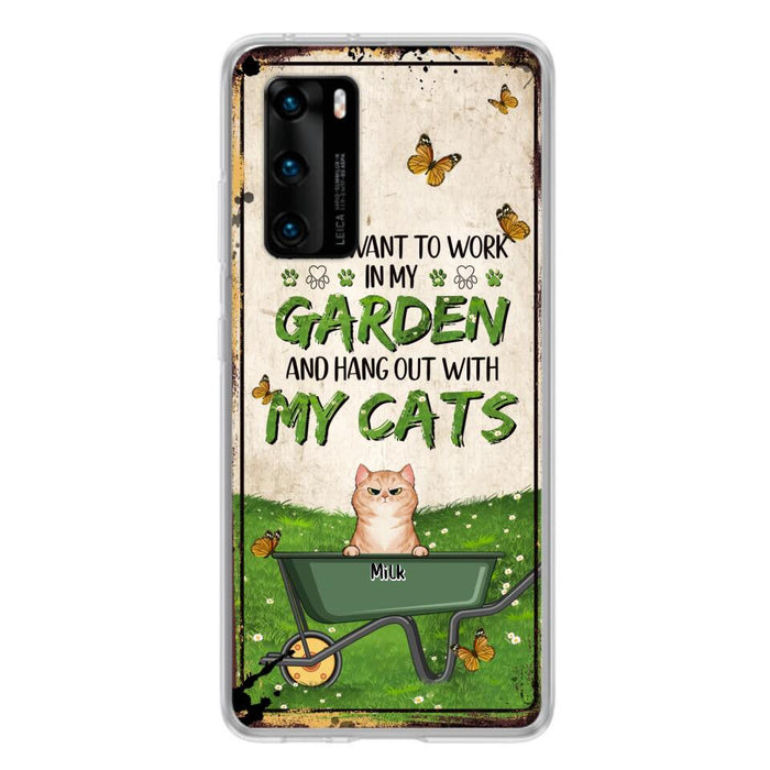 Custom Personalized Cat Phone Case For Xiaomi/ Oppo/ Huawei - Gift Idea For Cat Lover - Up to 6 Cats - I Just Want To Work In My Garden And Hang Out With My Cat