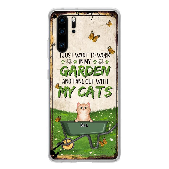 Custom Personalized Cat Phone Case For Xiaomi/ Oppo/ Huawei - Gift Idea For Cat Lover - Up to 6 Cats - I Just Want To Work In My Garden And Hang Out With My Cat