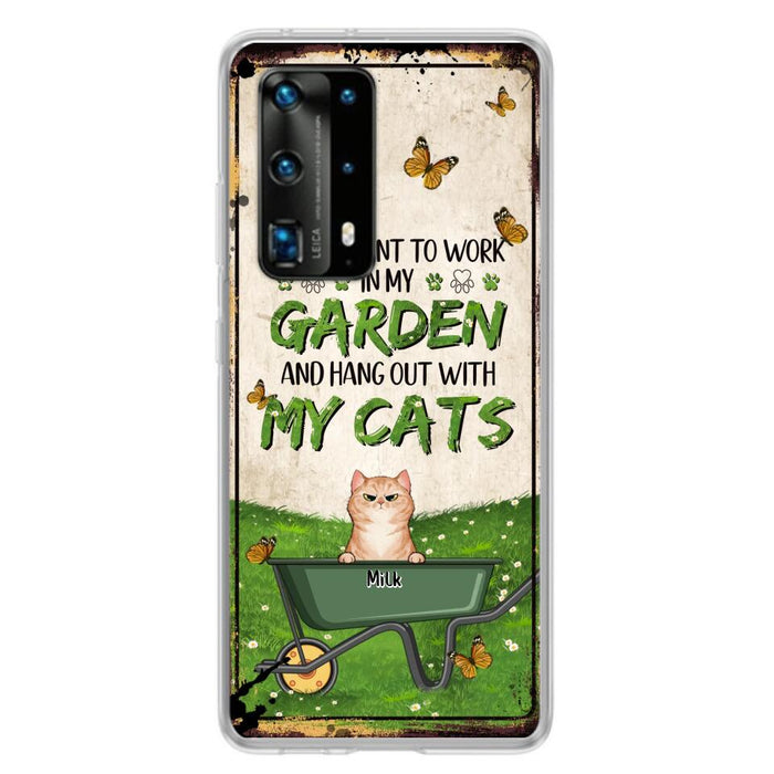 Custom Personalized Cat Phone Case For Xiaomi/ Oppo/ Huawei - Gift Idea For Cat Lover - Up to 6 Cats - I Just Want To Work In My Garden And Hang Out With My Cat