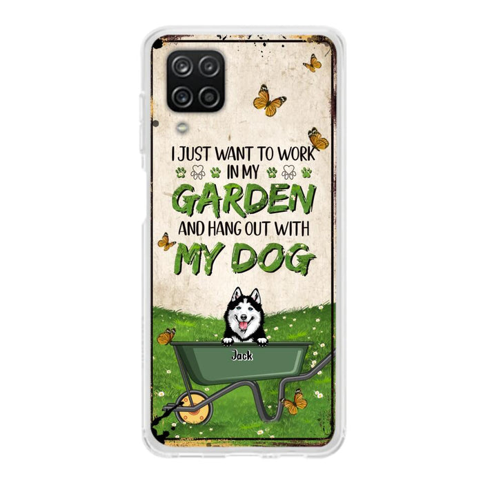 Custom Personalized Dog Phone Case For iPhone And Samsung- Gift Idea For Dog Lover - Up to 6 Dogs - I Just Want To Work In My Garden And Hang Out With My Dogs