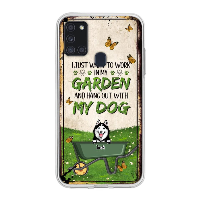 Custom Personalized Dog Phone Case For iPhone And Samsung- Gift Idea For Dog Lover - Up to 6 Dogs - I Just Want To Work In My Garden And Hang Out With My Dogs