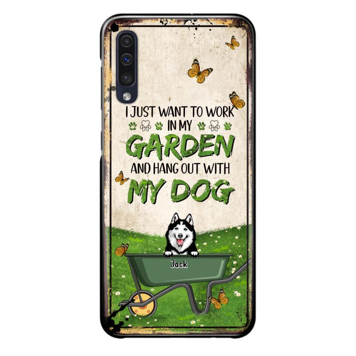 Custom Personalized Dog Phone Case For iPhone And Samsung- Gift Idea For Dog Lover - Up to 6 Dogs - I Just Want To Work In My Garden And Hang Out With My Dogs