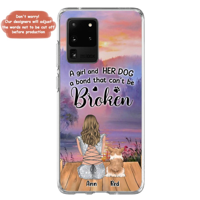 Custom Personalized Dog Mom Phone Case - Upto 4 Dogs - Mother's Day Gift Idea for Dog Lovers - A Girl And Her Dog A Bond That Can't Be Broken - Case for iPhone/Samsung