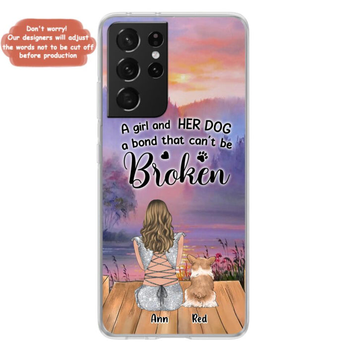 Custom Personalized Dog Mom Phone Case - Upto 4 Dogs - Mother's Day Gift Idea for Dog Lovers - A Girl And Her Dog A Bond That Can't Be Broken - Case for iPhone/Samsung