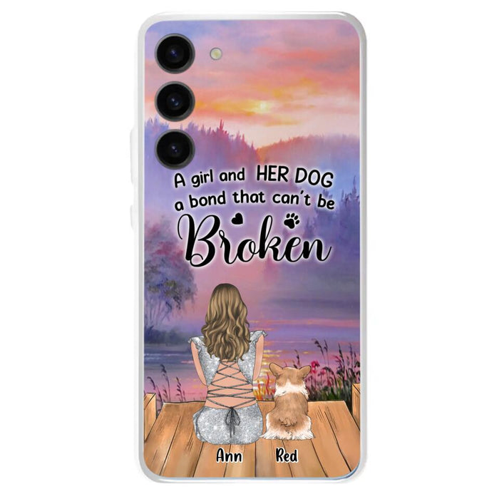 Custom Personalized Dog Mom Phone Case - Upto 4 Dogs - Mother's Day Gift Idea for Dog Lovers - A Girl And Her Dog A Bond That Can't Be Broken - Case for iPhone/Samsung