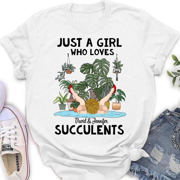 Custom Personalized Girl T-shirt/Long Sleeve/ Sweatshirt/Hoodie - Gift Idea For Plant Lovers - Just A Girl Who Loves Succulents