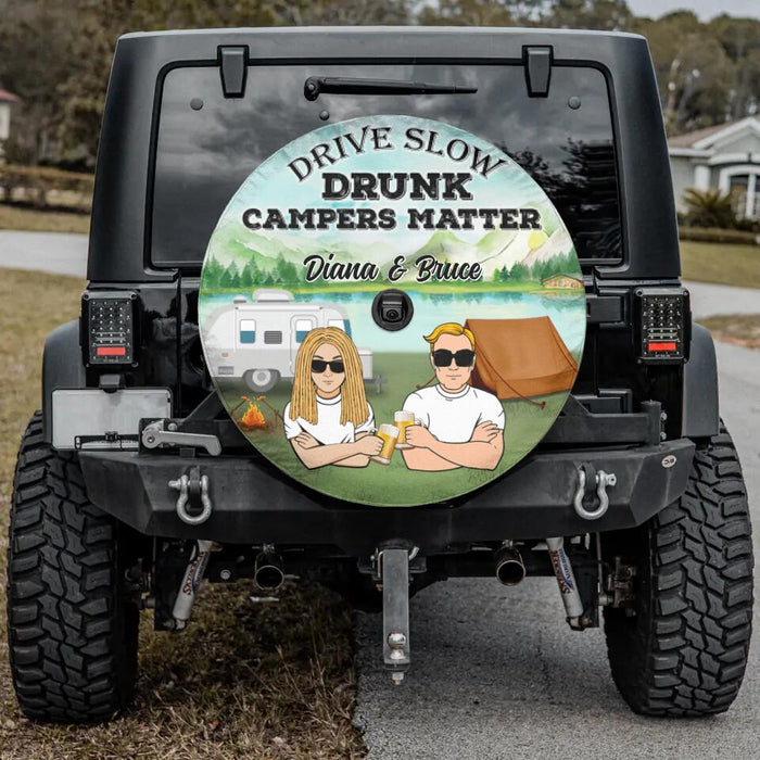 Custom Personalized Couple Camping Spare Tire Cover - Best Gift For Couple - Drive Slow Drunk Campers Matter