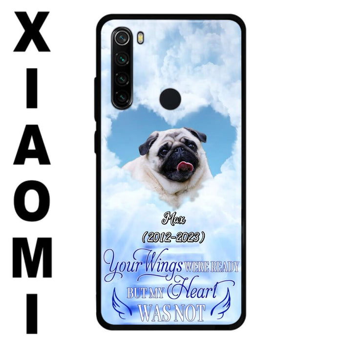 Custom Personalized Memorial Dog Phone Case - Upload Photo - Memorial Gift Idea For Dog Owners/ Dog Lovers - Your Wings Were Ready But My Heart Was Not - Case for Xiaomi/Huawei/Oppo