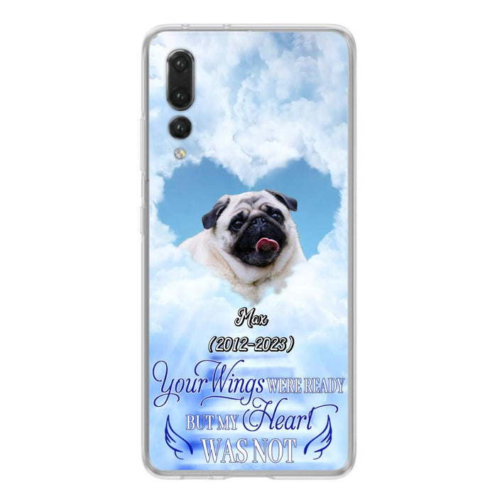 Custom Personalized Memorial Dog Phone Case - Upload Photo - Memorial Gift Idea For Dog Owners/ Dog Lovers - Your Wings Were Ready But My Heart Was Not - Case for Xiaomi/Huawei/Oppo