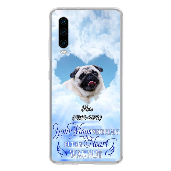 Custom Personalized Memorial Dog Phone Case - Upload Photo - Memorial Gift Idea For Dog Owners/ Dog Lovers - Your Wings Were Ready But My Heart Was Not - Case for Xiaomi/Huawei/Oppo