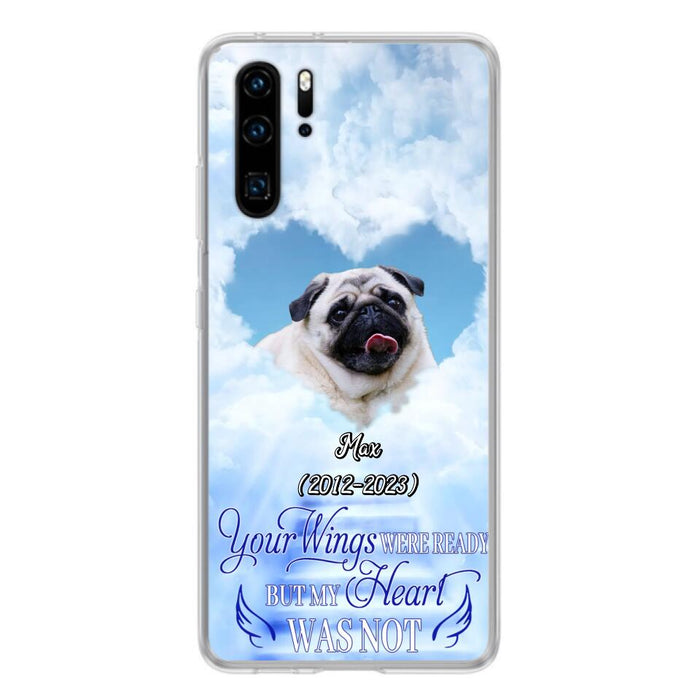 Custom Personalized Memorial Dog Phone Case - Upload Photo - Memorial Gift Idea For Dog Owners/ Dog Lovers - Your Wings Were Ready But My Heart Was Not - Case for Xiaomi/Huawei/Oppo