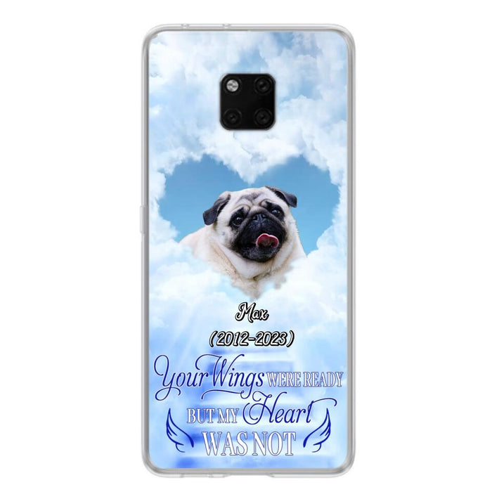 Custom Personalized Memorial Dog Phone Case - Upload Photo - Memorial Gift Idea For Dog Owners/ Dog Lovers - Your Wings Were Ready But My Heart Was Not - Case for Xiaomi/Huawei/Oppo