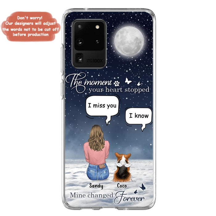 Custom Personalized Memorial Pet Phone Case -  Memorial Gift Idea For Dog Owners/Mother's Day - The Moment Your Heart Stopped Mine Changed Forever  - Case for iPhone/Samsung