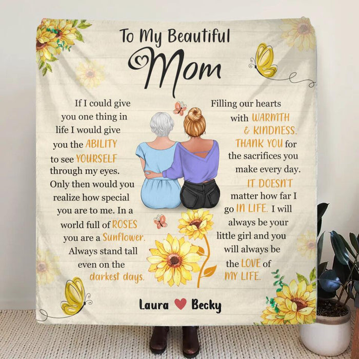 Custom Personalized To My Beautiful Mom Quilt/Single Layer Fleece Blanket - Gift Idea For Mother's Day - You Will Always Be The Love Of My Life