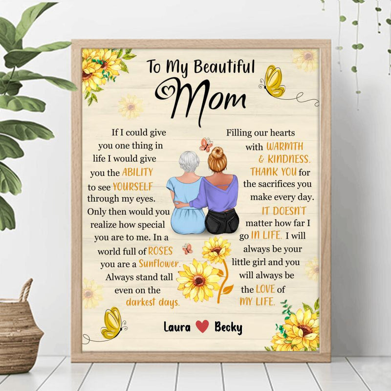 Personalized To My Beautiful Mom Unframed Vertical Poster - Gift Idea For Mother's Day - You Will Always Be The Love Of My Life